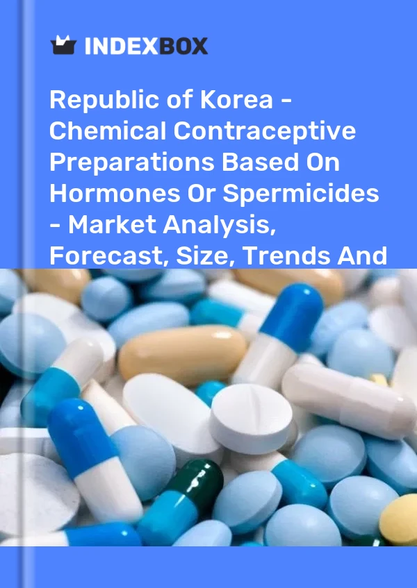 Republic of Korea - Chemical Contraceptive Preparations Based On Hormones Or Spermicides - Market Analysis, Forecast, Size, Trends And Insights