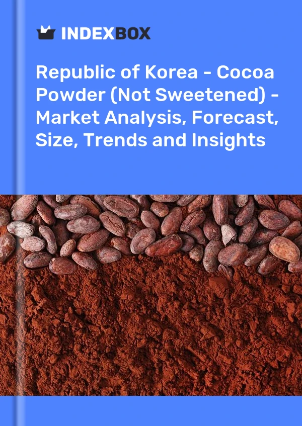 Republic of Korea - Cocoa Powder (Not Sweetened) - Market Analysis, Forecast, Size, Trends and Insights