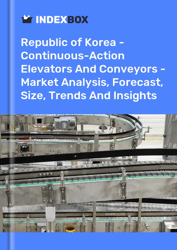 Republic of Korea - Continuous-Action Elevators And Conveyors - Market Analysis, Forecast, Size, Trends And Insights