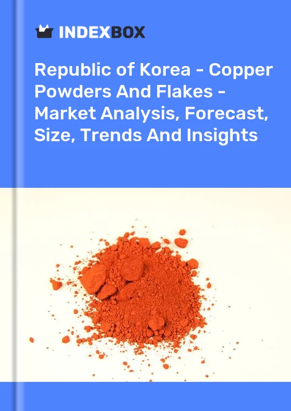 Report Republic of Korea - Copper Powders and Flakes - Market Analysis, Forecast, Size, Trends and Insights for 499$