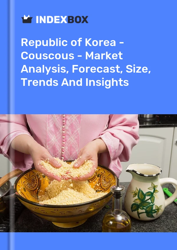 Republic of Korea - Couscous - Market Analysis, Forecast, Size, Trends And Insights