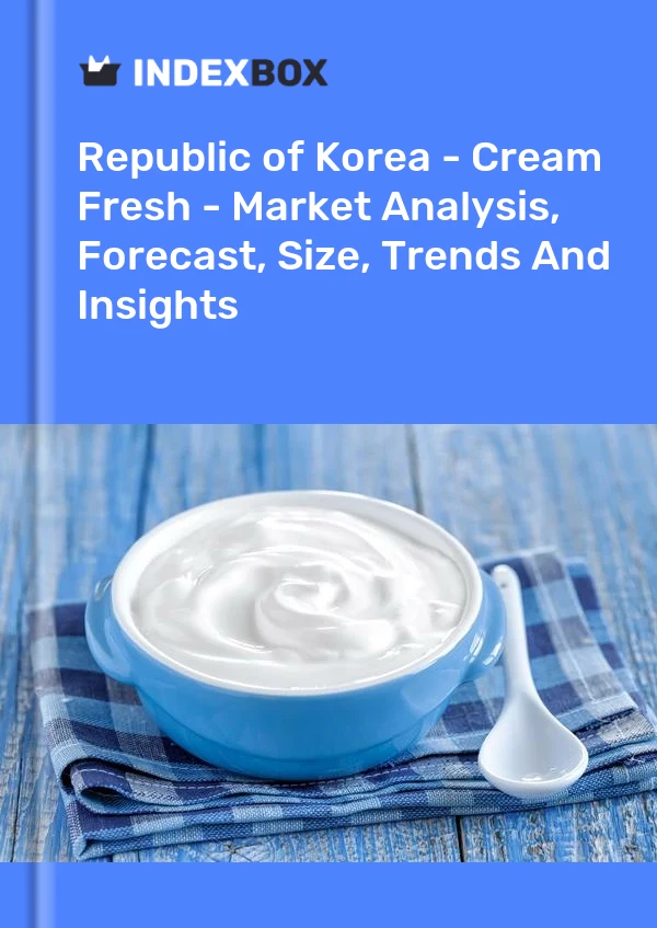Report Republic of Korea - Cream Fresh - Market Analysis, Forecast, Size, Trends and Insights for 499$