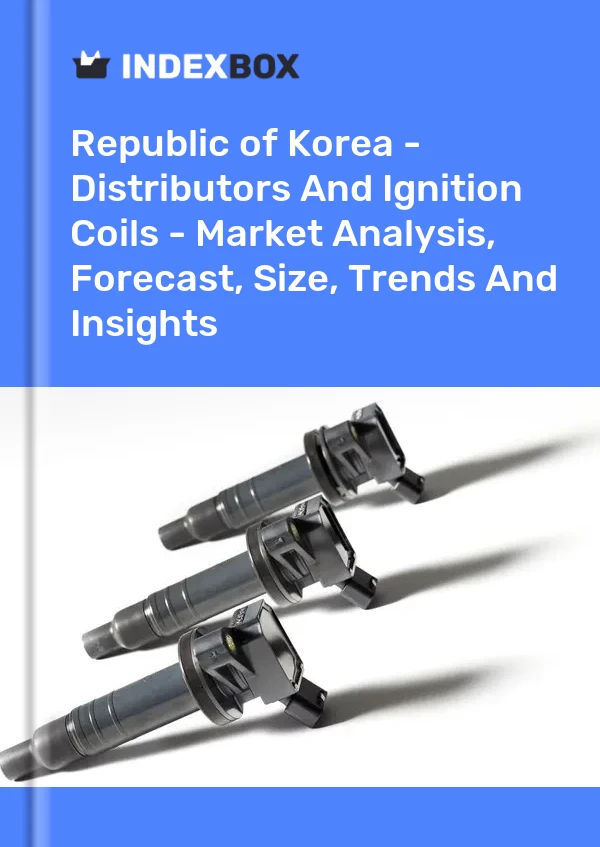 Report Republic of Korea - Distributors and Ignition Coils - Market Analysis, Forecast, Size, Trends and Insights for 499$