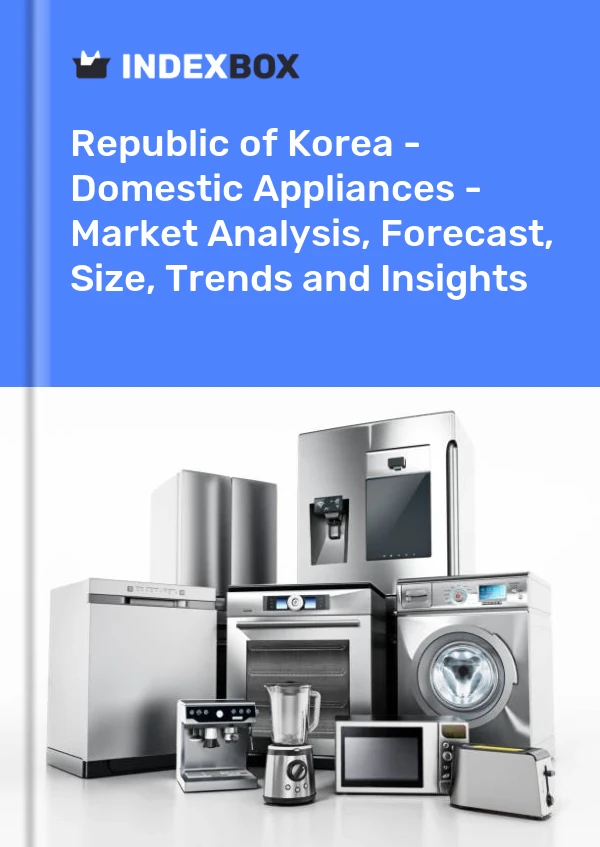 Report Republic of Korea - Domestic Appliances - Market Analysis, Forecast, Size, Trends and Insights for 499$