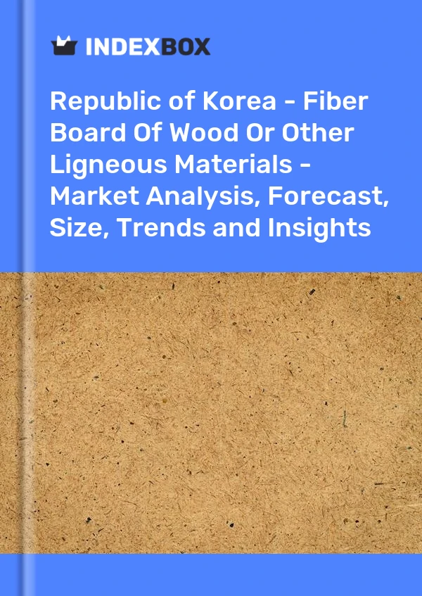 Report Republic of Korea - Fiber Board of Wood or Other Ligneous Materials - Market Analysis, Forecast, Size, Trends and Insights for 499$