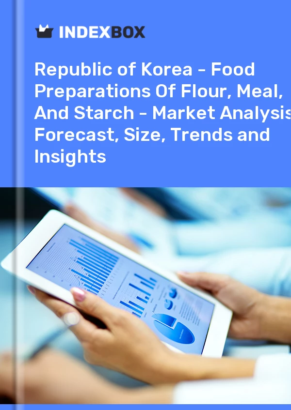 Report Republic of Korea - Food Preparations of Flour, Meal, and Starch - Market Analysis, Forecast, Size, Trends and Insights for 499$