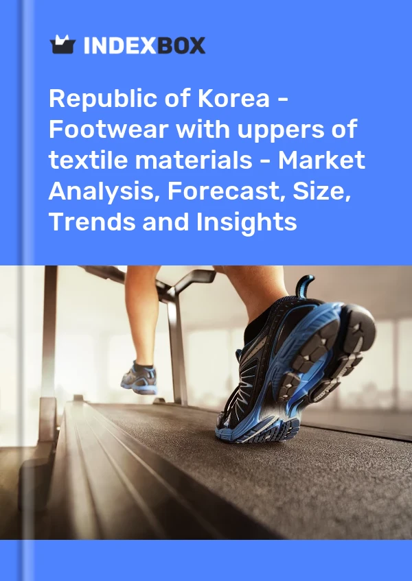 Report Republic of Korea - Footwear with uppers of textile materials - Market Analysis, Forecast, Size, Trends and Insights for 499$