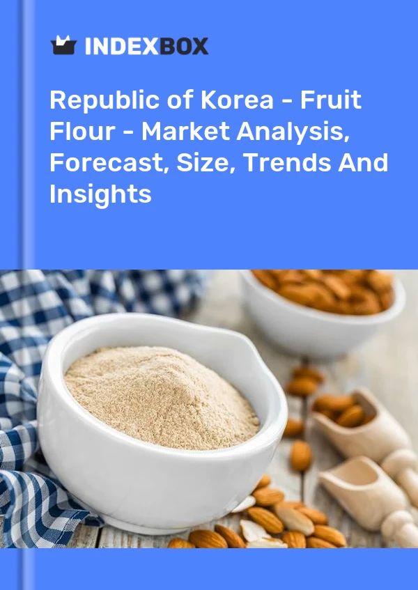 Republic of Korea - Fruit Flour - Market Analysis, Forecast, Size, Trends And Insights