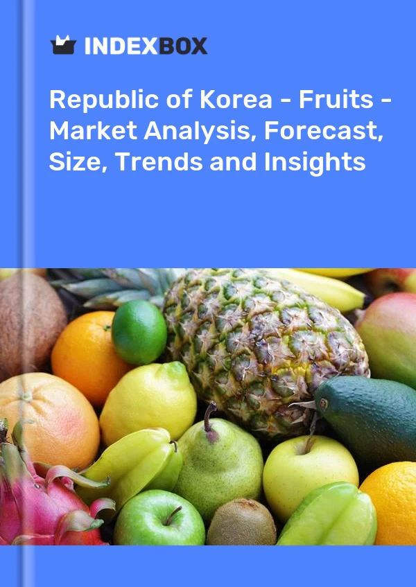 Report Republic of Korea - Fruits - Market Analysis, Forecast, Size, Trends and Insights for 499$