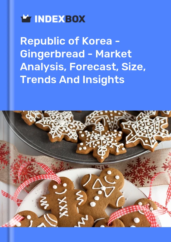 Republic of Korea - Gingerbread - Market Analysis, Forecast, Size, Trends And Insights