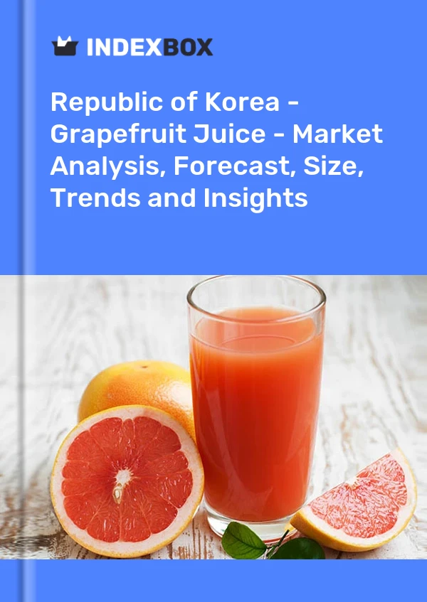 Republic of Korea - Grapefruit Juice - Market Analysis, Forecast, Size, Trends and Insights