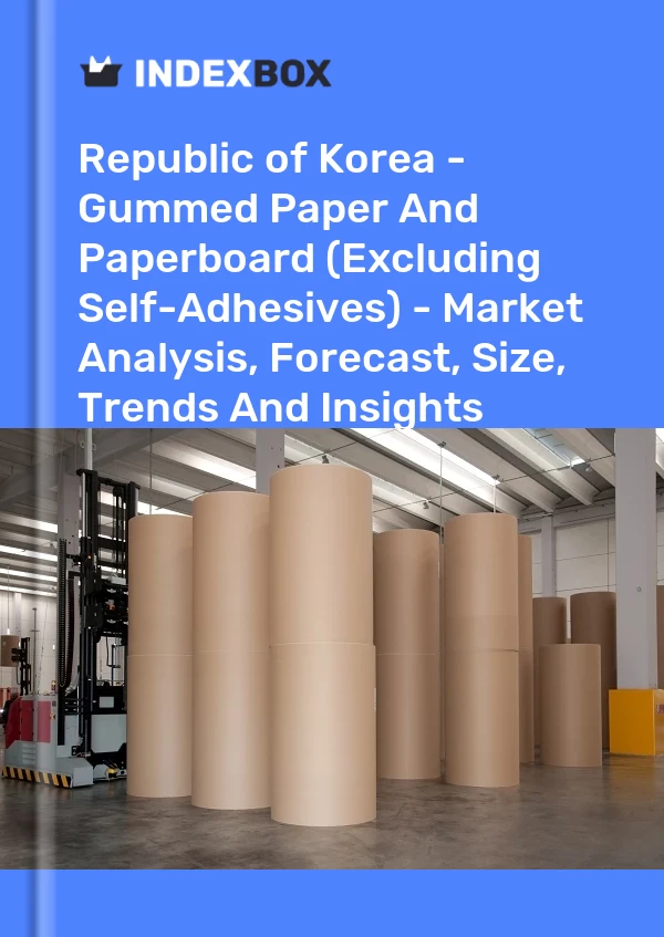 Republic of Korea - Gummed Paper And Paperboard (Excluding Self-Adhesives) - Market Analysis, Forecast, Size, Trends And Insights
