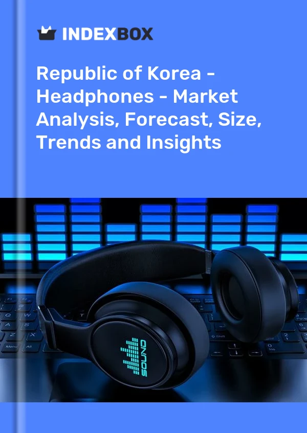 Republic of Korea - Headphones - Market Analysis, Forecast, Size, Trends and Insights