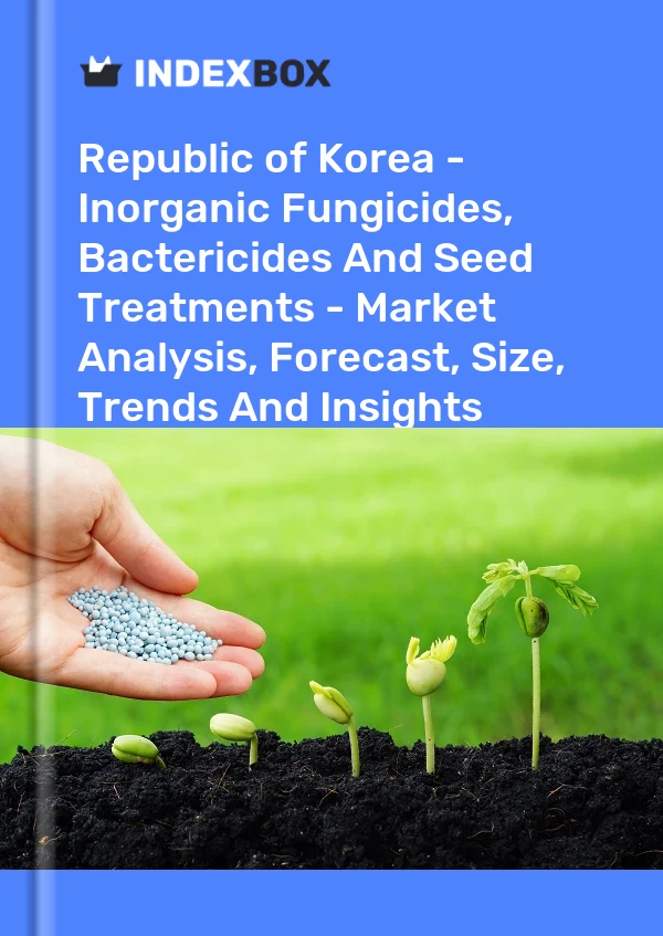 Republic of Korea - Inorganic Fungicides, Bactericides And Seed Treatments - Market Analysis, Forecast, Size, Trends And Insights