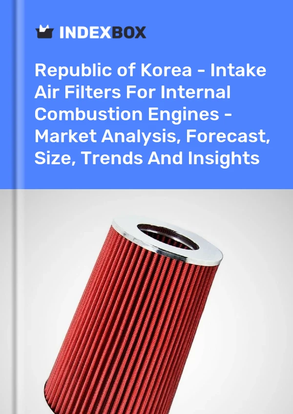 Republic of Korea - Intake Air Filters For Internal Combustion Engines - Market Analysis, Forecast, Size, Trends And Insights