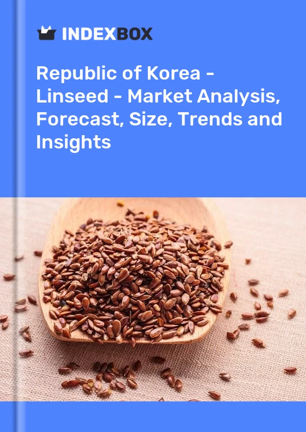 Report Republic of Korea - Linseed - Market Analysis, Forecast, Size, Trends and Insights for 499$