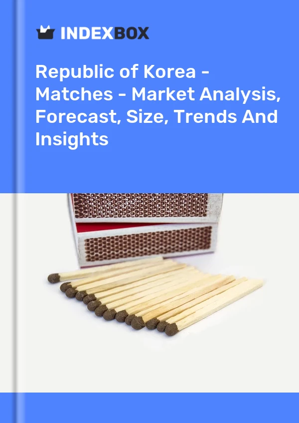 Report Republic of Korea - Matches - Market Analysis, Forecast, Size, Trends and Insights for 499$