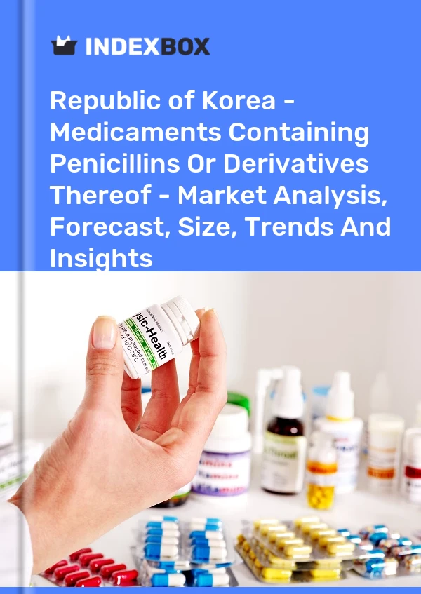 Republic of Korea - Medicaments Containing Penicillins Or Derivatives Thereof - Market Analysis, Forecast, Size, Trends And Insights
