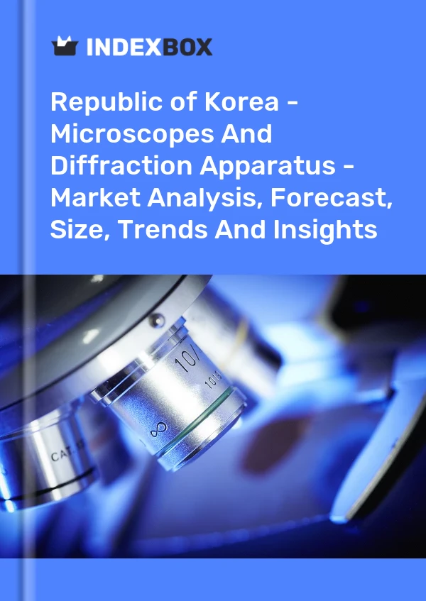 Republic of Korea - Microscopes And Diffraction Apparatus - Market Analysis, Forecast, Size, Trends And Insights