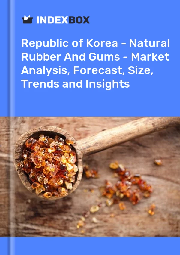 Report Republic of Korea - Natural Rubber and Gums - Market Analysis, Forecast, Size, Trends and Insights for 499$
