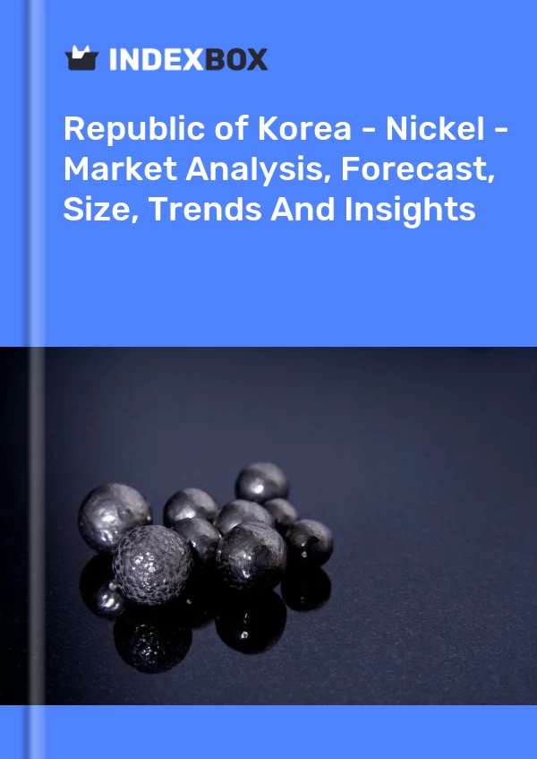 Report Republic of Korea - Nickel - Market Analysis, Forecast, Size, Trends and Insights for 499$