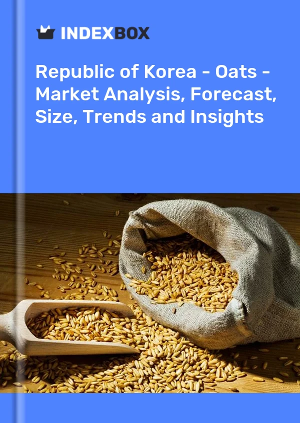 Republic of Korea - Oats - Market Analysis, Forecast, Size, Trends and Insights