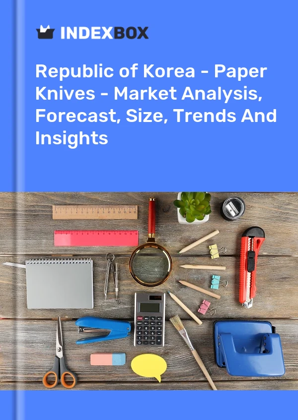 Republic of Korea - Paper Knives - Market Analysis, Forecast, Size, Trends And Insights