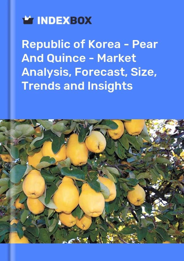 Report Republic of Korea - Pear and Quince - Market Analysis, Forecast, Size, Trends and Insights for 499$