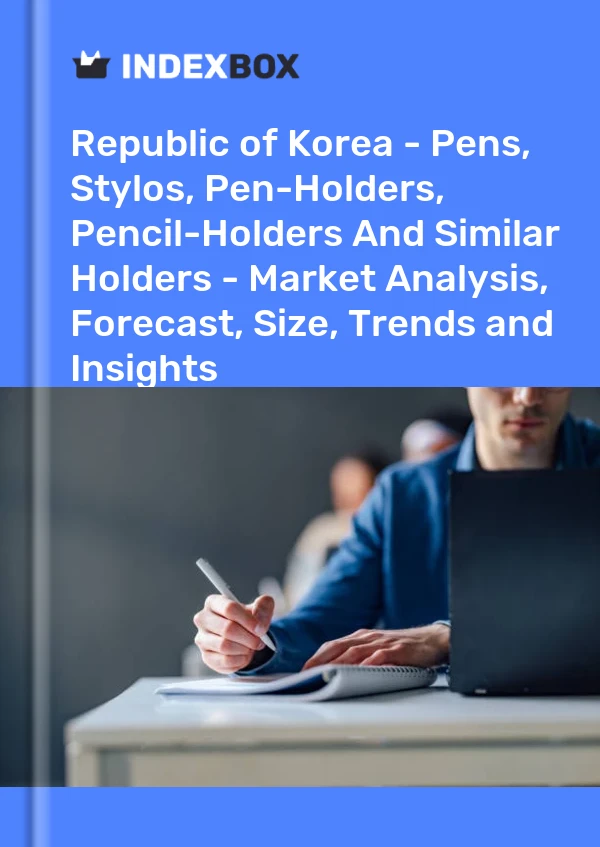 Republic of Korea - Pens, Stylos, Pen-Holders, Pencil-Holders And Similar Holders - Market Analysis, Forecast, Size, Trends and Insights