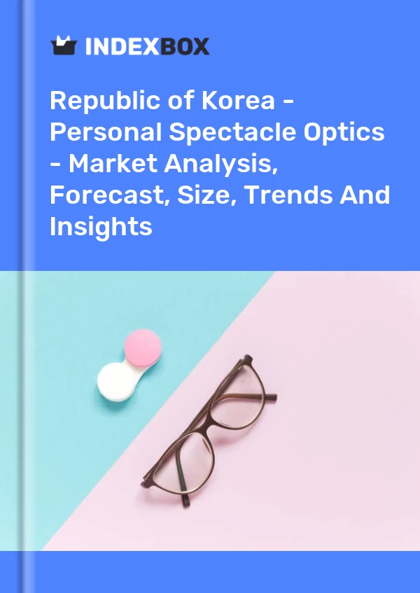Republic of Korea - Personal Spectacle Optics - Market Analysis, Forecast, Size, Trends And Insights