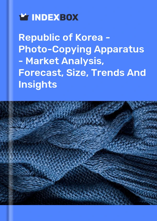 Republic of Korea - Photo-Copying Apparatus - Market Analysis, Forecast, Size, Trends And Insights