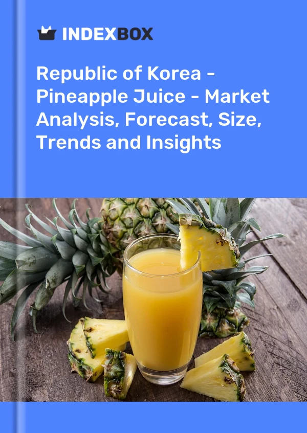 Report Republic of Korea - Pineapple Juice - Market Analysis, Forecast, Size, Trends and Insights for 499$
