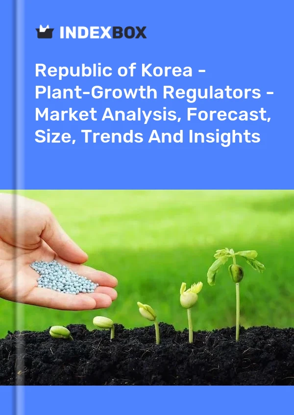 Republic of Korea - Plant-Growth Regulators - Market Analysis, Forecast, Size, Trends And Insights