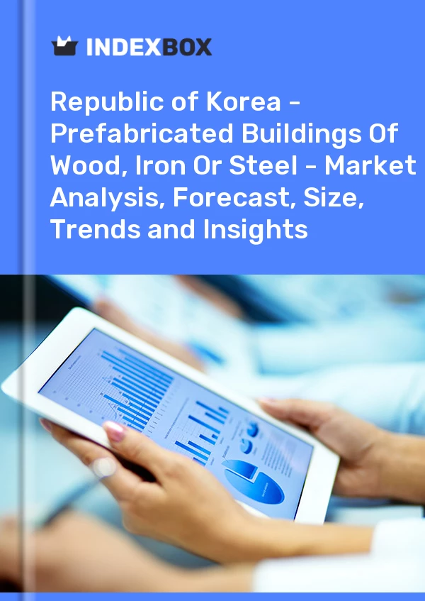 Report Republic of Korea - Prefabricated Buildings of Wood, Iron or Steel - Market Analysis, Forecast, Size, Trends and Insights for 499$