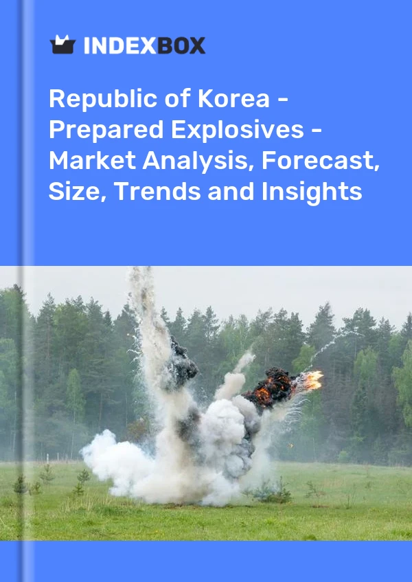 Republic of Korea - Prepared Explosives - Market Analysis, Forecast, Size, Trends and Insights