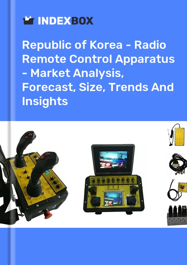 Report Republic of Korea - Radio Remote Control Apparatus - Market Analysis, Forecast, Size, Trends and Insights for 499$