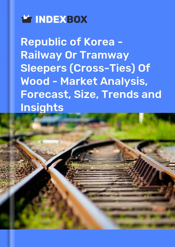 Report Republic of Korea - Railway or Tramway Sleepers (Cross-Ties) of Wood - Market Analysis, Forecast, Size, Trends and Insights for 499$
