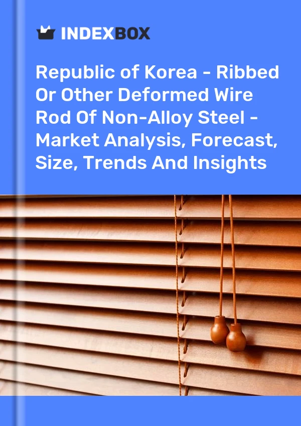 Republic of Korea - Ribbed Or Other Deformed Wire Rod Of Non-Alloy Steel - Market Analysis, Forecast, Size, Trends And Insights