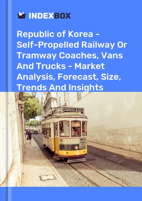 Report Republic of Korea - Self-Propelled Railway or Tramway Coaches, Vans and Trucks - Market Analysis, Forecast, Size, Trends and Insights for 499$