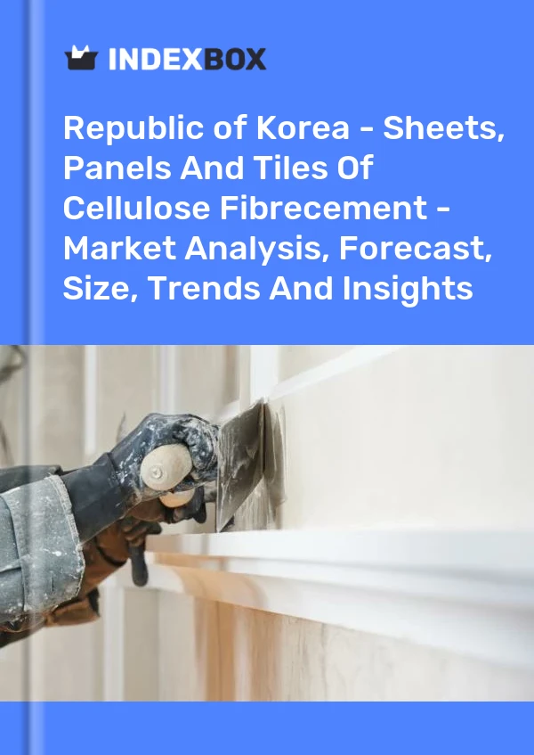 Report Republic of Korea - Sheets, Panels and Tiles of Cellulose Fibrecement - Market Analysis, Forecast, Size, Trends and Insights for 499$