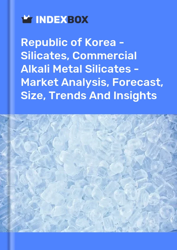 Republic of Korea - Silicates, Commercial Alkali Metal Silicates - Market Analysis, Forecast, Size, Trends And Insights