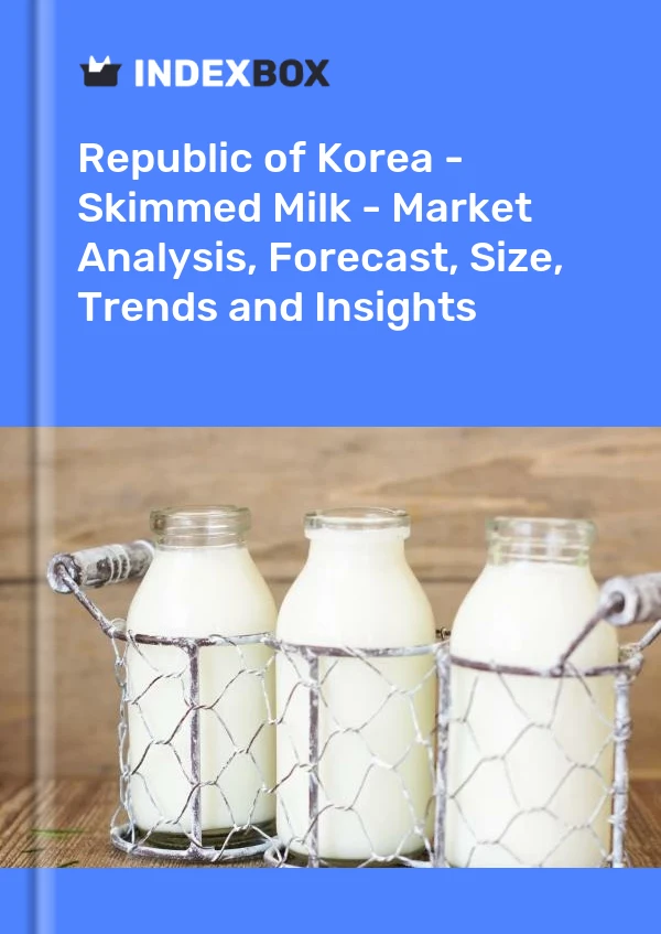 Republic of Korea - Skimmed Milk - Market Analysis, Forecast, Size, Trends and Insights