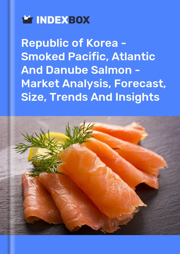 Republic of Korea - Smoked Pacific, Atlantic And Danube Salmon - Market Analysis, Forecast, Size, Trends And Insights