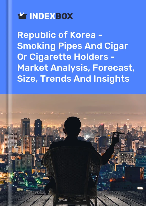 Report Republic of Korea - Smoking Pipes and Cigar or Cigarette Holders - Market Analysis, Forecast, Size, Trends and Insights for 499$