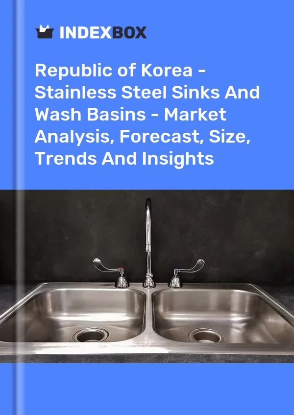 Report Republic of Korea - Stainless Steel Sinks and Wash Basins - Market Analysis, Forecast, Size, Trends and Insights for 499$