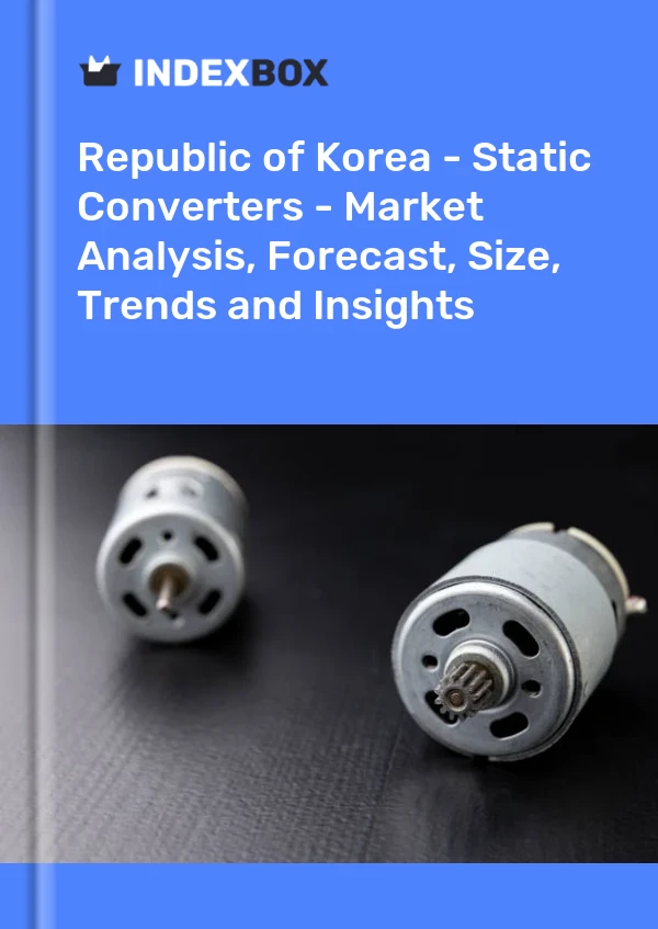 Report Republic of Korea - Static Converters - Market Analysis, Forecast, Size, Trends and Insights for 499$