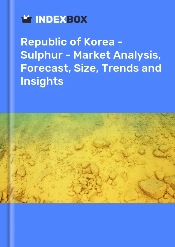 Report Republic of Korea - Sulphur - Market Analysis, Forecast, Size, Trends and Insights for 499$