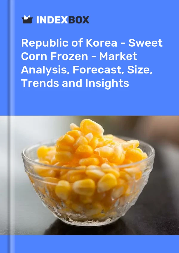 Republic of Korea - Sweet Corn Frozen - Market Analysis, Forecast, Size, Trends and Insights