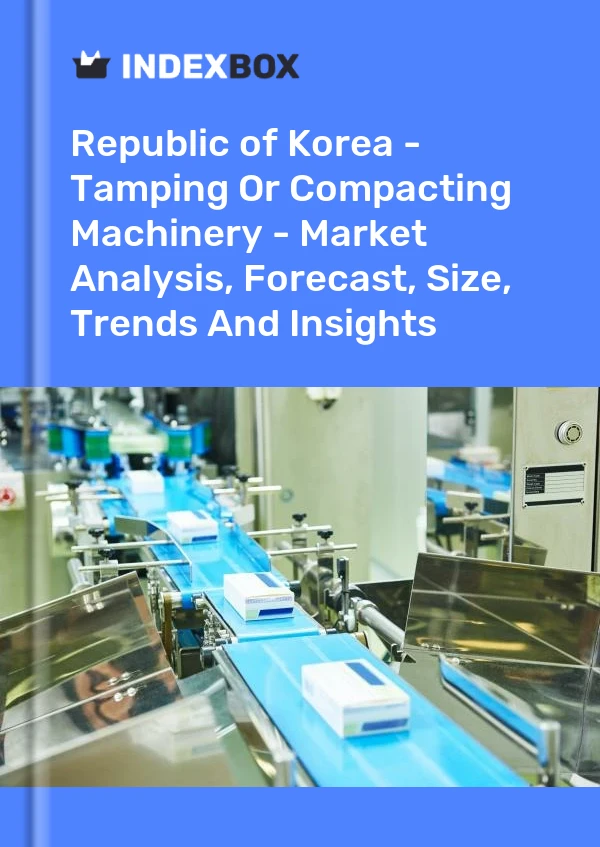 Report Republic of Korea - Tamping or Compacting Machinery - Market Analysis, Forecast, Size, Trends and Insights for 499$