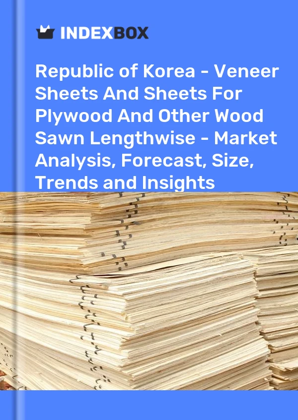 Report Republic of Korea - Veneer Sheets and Sheets for Plywood and Other Wood Sawn Lengthwise - Market Analysis, Forecast, Size, Trends and Insights for 499$